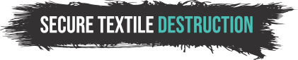 Secure Textile Destruction